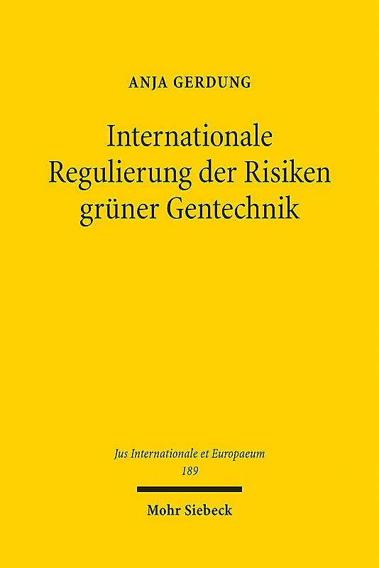 Internationale Regulierung der Risiken grüner Gentechnik