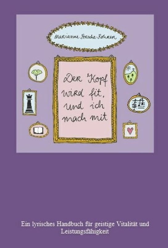 Der Kopf wird fit, und ich mach mit