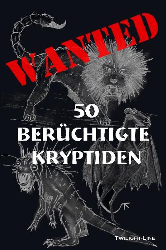 Wanted: 50 berüchtigte Kryptiden