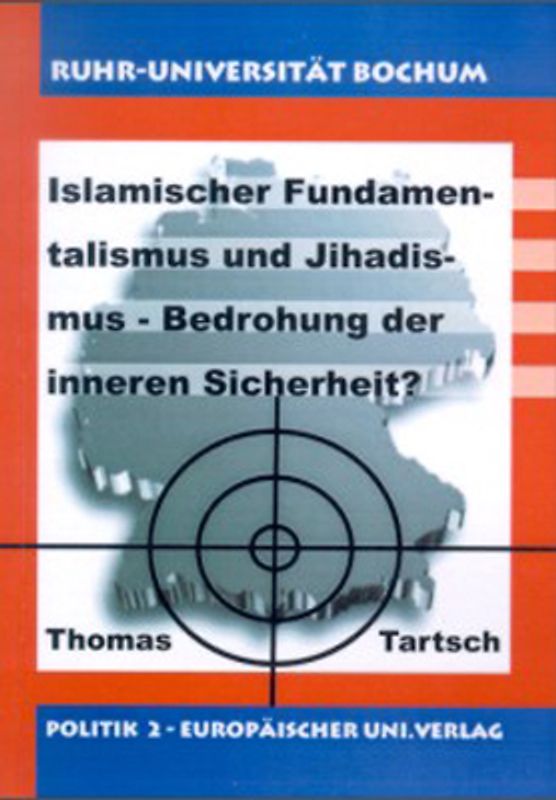 Islamischer Fundamentalismus und Jihadismus - Bedrohung der inneren Sicherheit?