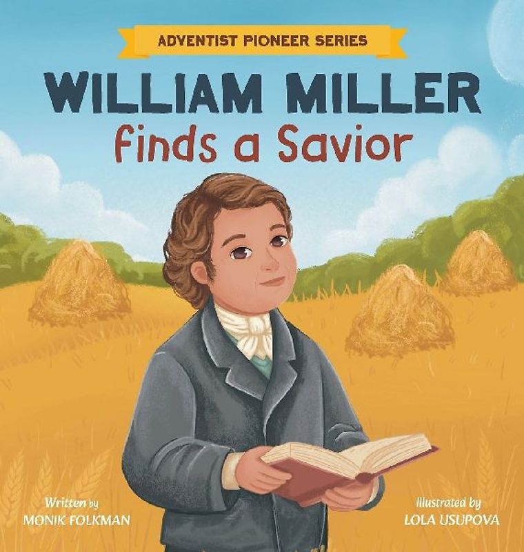 William Miller Finds A Savior