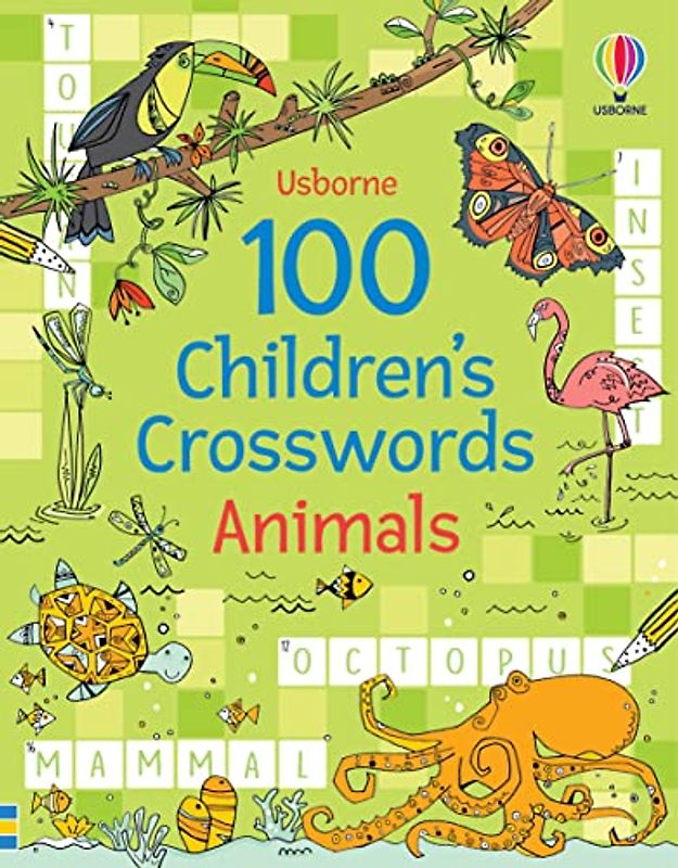 100 Children's Crosswords: Animals (Puzzles, Crosswords and Wordsearches)