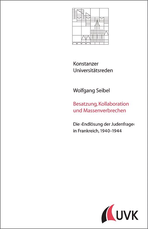 Besatzung, Kollaboration und Massenverbrechen