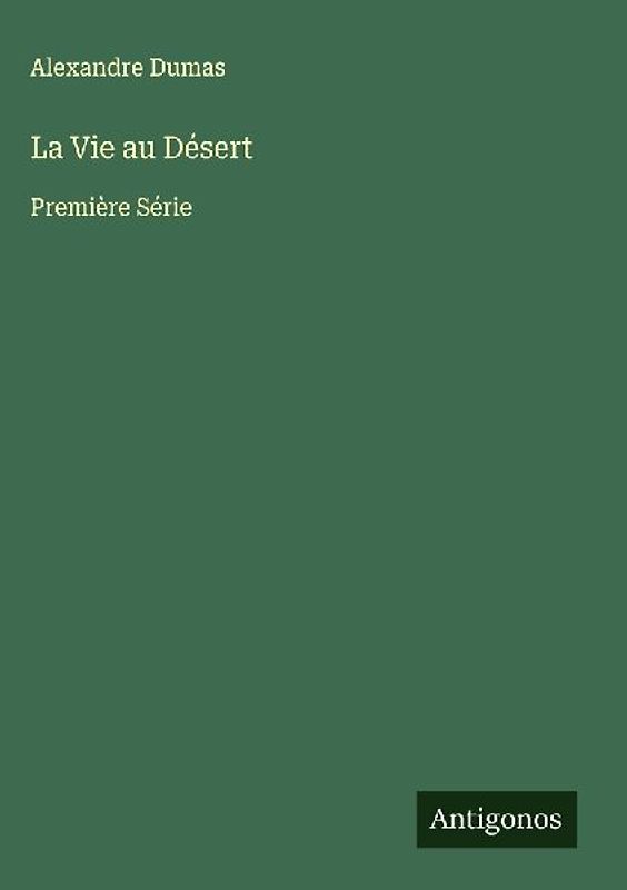 La Vie au Désert