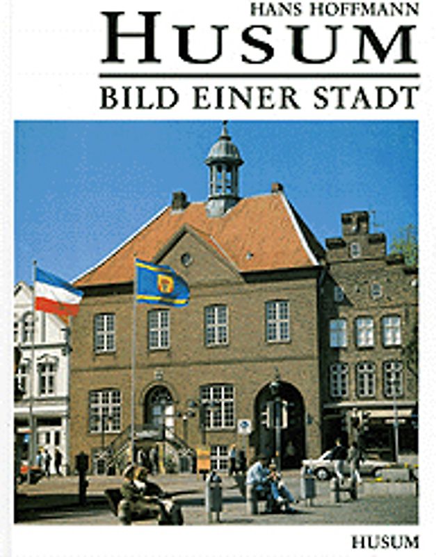 Husum - Bild einer Stadt