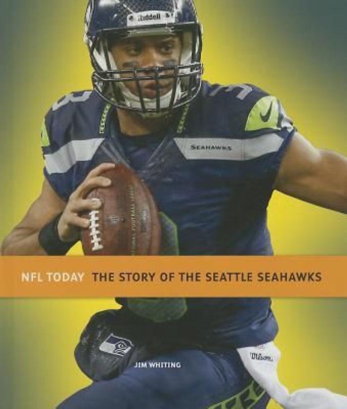 The Story of the Seattle Seahawks