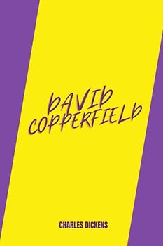 david copperfield by Charles Dickens