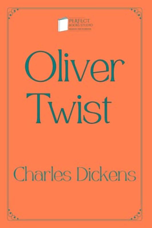 Oliver Twist: Perfect Books Studio Edition