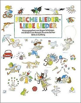 Freche Lieder - liebe Lieder