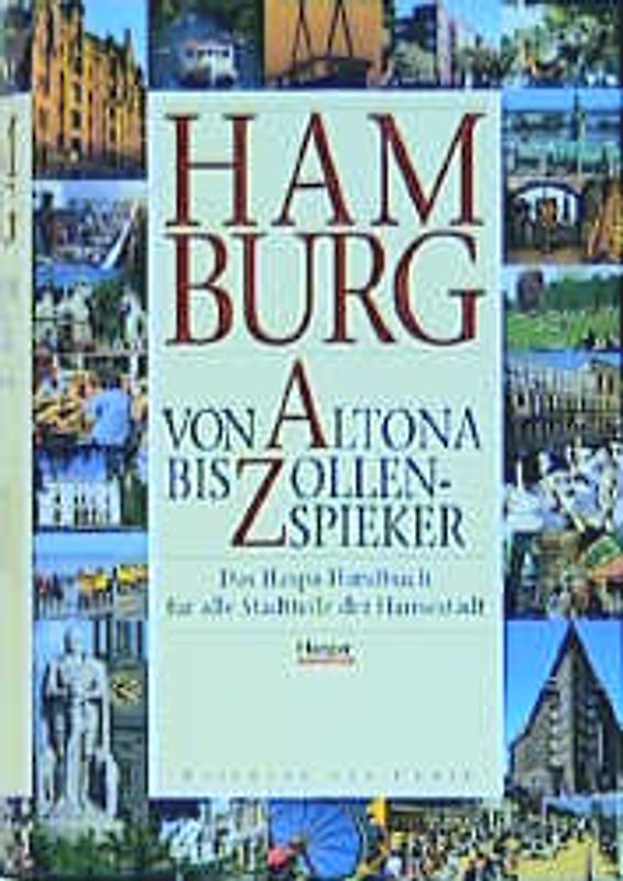 Hamburg - von Altona bis Zollenspieker. Das HASPA-Handbuch - für alle Stadtteile der Hansestadt