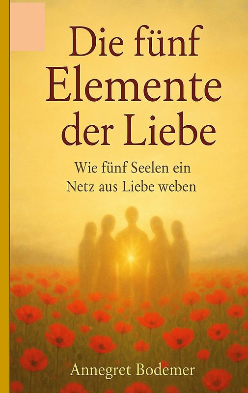 Die Fünf Elemente der Liebe