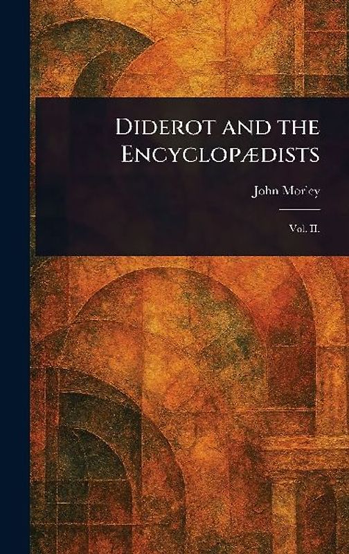 Diderot and the Encyclopædists