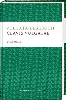 Vulgata-Lesebuch. Clavis Vulgatae