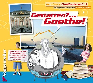 Gedichtezeit 1-3. Goethe - Heine - Morgenstern / Johann Wolfgang von Goethe