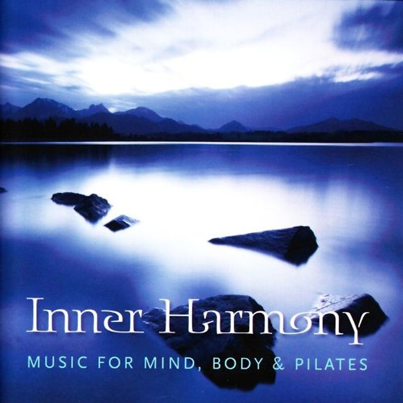 Inner Harmony - Music for Mind,Body & Pilates