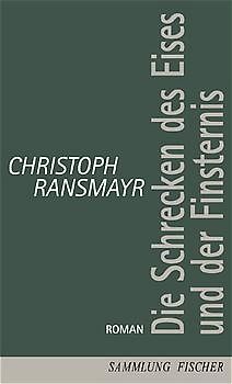 Die Schrecken des Eises und der Finsternis. Roman