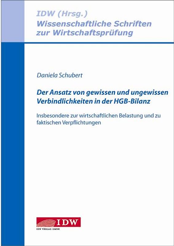 Der Ansatz von gewissen und ungewissen Verbindlichkeiten in der HGB-Bilanz