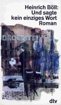 Und sagte kein einziges Wort. Roman