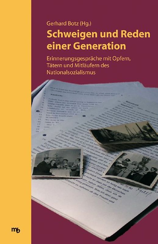 Schweigen und Reden einer Generation
