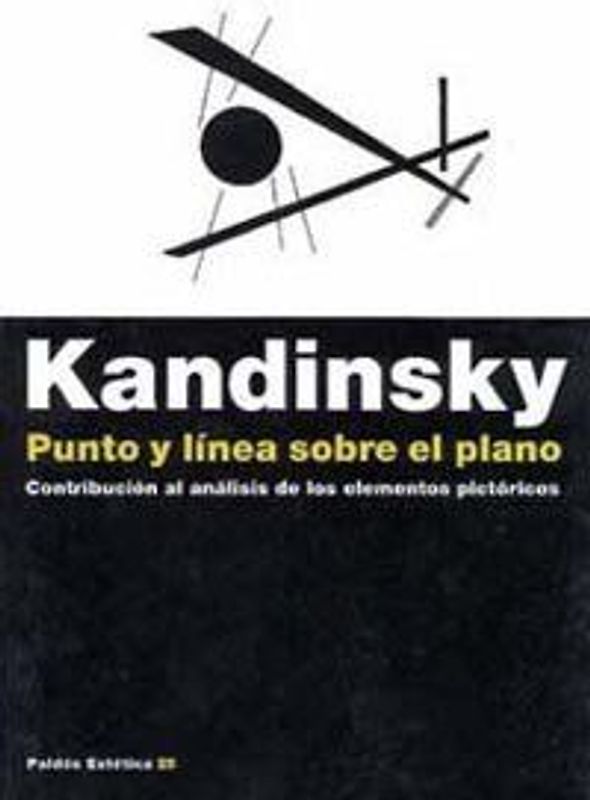 Punto y línea sobre el plano : contribución al análisis de los elementos pictóricos