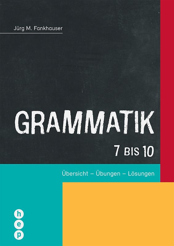 Grammatik 7 bis 10 (Print inkl. E-Book Edubase)