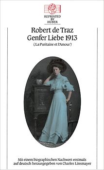 Genfer Liebe 1913 (La puritaine et l’amour)