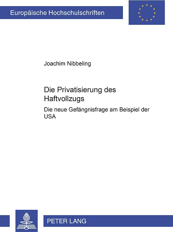 Die Privatisierung des Haftvollzugs