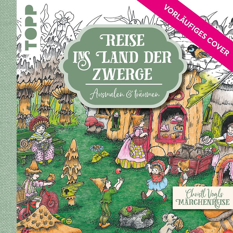 Christl Vogls Ausmalreise - Der verwunschene Wald