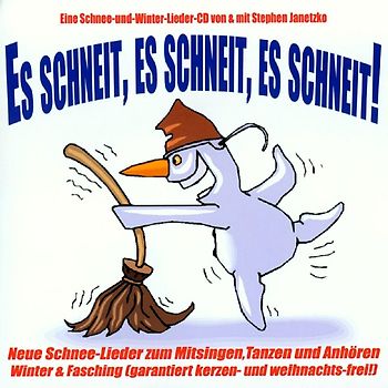 Es schneit, es schneit, es schneit!: Schnee-Lieder (garantiert weihnachts-frei!) - Janetzko, Stephen