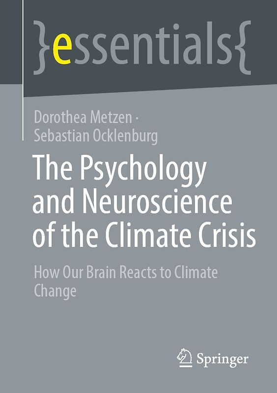 The Psychology and Neuroscience of the Climate Crisis