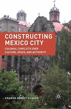 Constructing Mexico City
