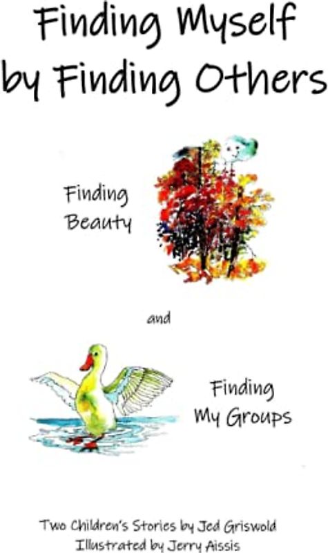 Finding Myself by Finding Others: Two Children's Stories
