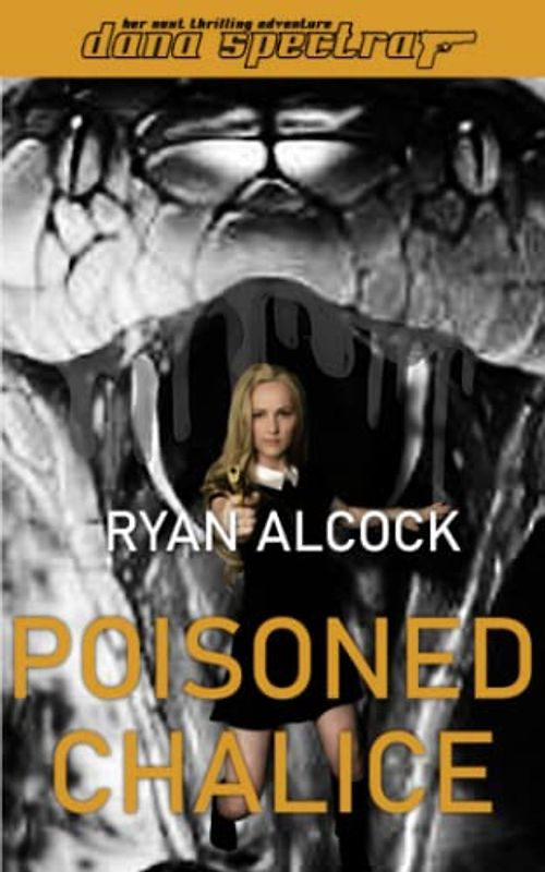 Poisoned Chalice (Dana Spectra, Band 2)