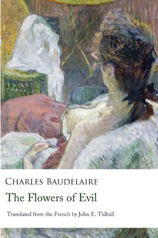 The Flowers of Evil: Translated from the French