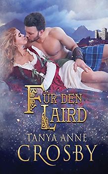 Für den Laird (Die Hüter Des Steins, Band 3)