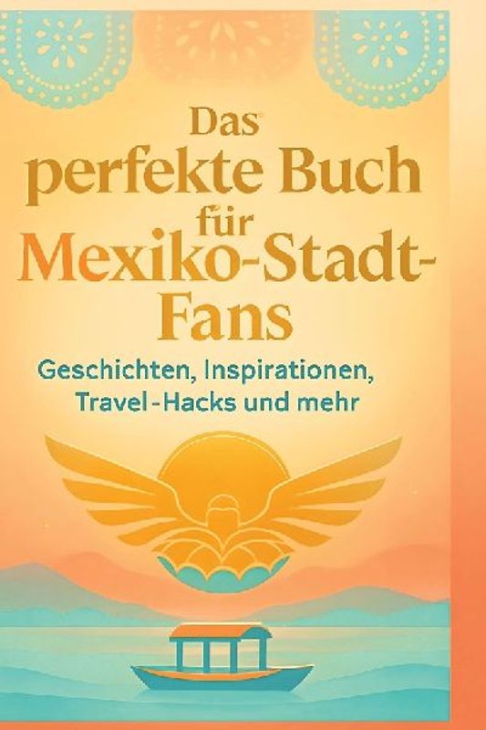 Das perfekte Buch für Mexiko-Stadt-Fans