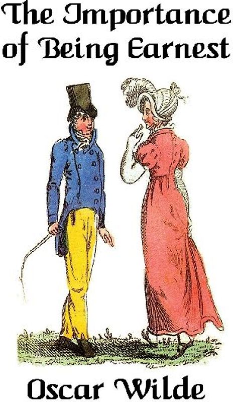 The Importance of Being Earnest