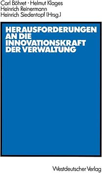 Herausforderungen an die Innovationskraft der Verwaltung