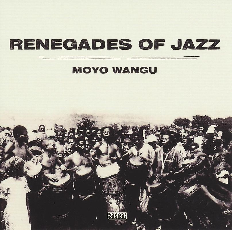 Renegades Of Jazz - Moyo wangu