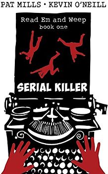 Serial Killer (Read Em and Weep, Band 1)