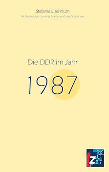 Die DDR im Jahr 1987