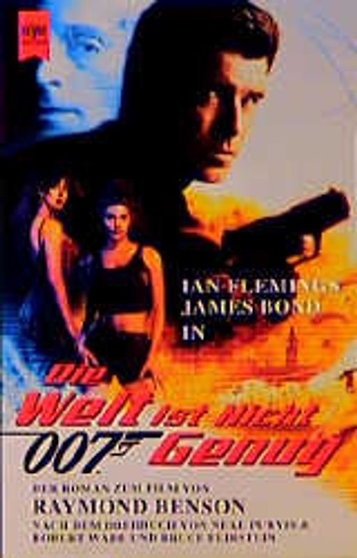 James Bond - Die Welt ist nicht genug. Der Roman zum Film