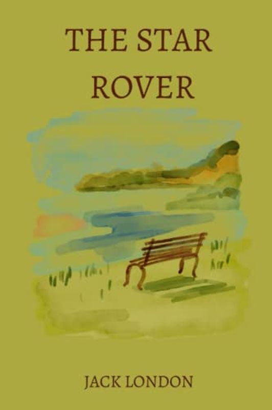 The Star Rover by Jack London