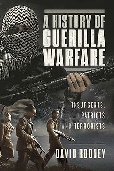 A History of Guerilla Warfare