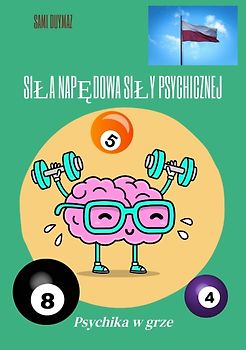 Siła napędowa siły psychicznej