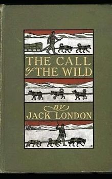The Call of the Wild: 1903 Edition with Original Illustrations