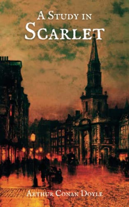 A Scarlet in Scarlet: Sherlock Holmes Series Book 1 (The Original 1887 Edition) (Annotated)