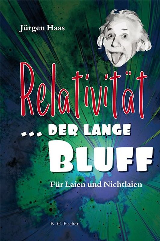 Relativität ... der lange Bluff
