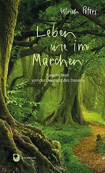 Leben wie im Märchen