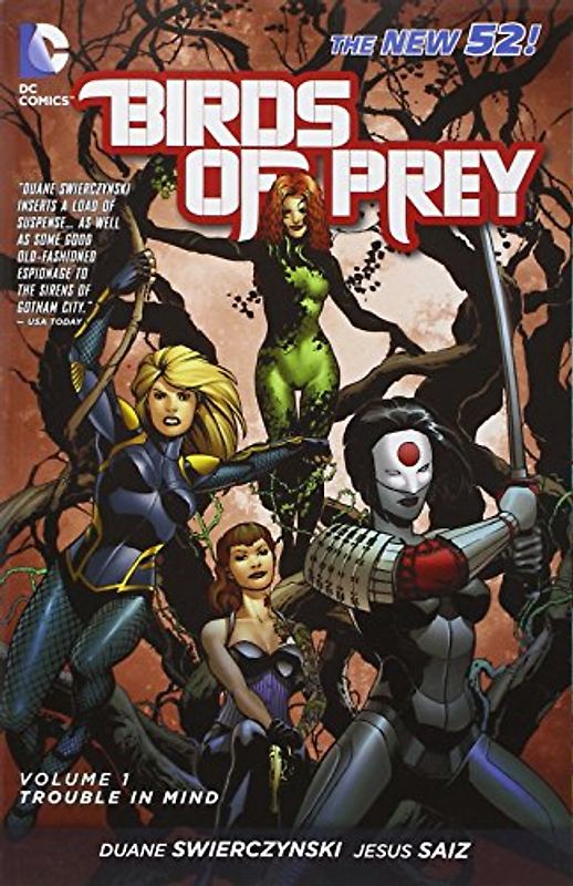 The New 52: Birds of Prey: Vol. 1 - Trouble in Mind - Duane Swierczynski [Softcover]
